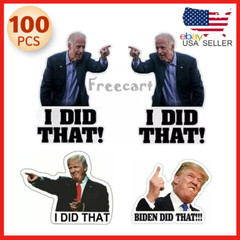 100 Pack Joe Biden “I DID That” Sticker Decal Trump Funny Humor Sticker Car Pump
