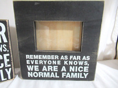 As Far As Anyone Knows We Are A Nice Normal Family Wooden Sign & Picture Frame