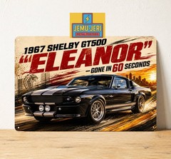Shelby Gt500 1967 Eleanor Gone In 60 Seconds Car Metal Poster Sign 8*12″inch