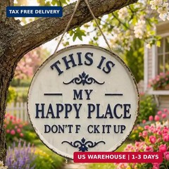 12 * 12in Funny Garden Metal Sign,This Is My Happy Place Don’T F It Up | Round V