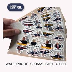 Trump “I DID THAT” Stickers 100pcs Mixed Political Vinyl Decals for Gas Pump 1″