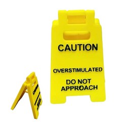 Overstimulated Alert Desk Sign – Yellow w/Black Words, Humor Gift for Colleagues