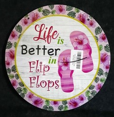 Life Is Better In Flip Flops Sign! White W/ Gold, Green, Pink & Purple.