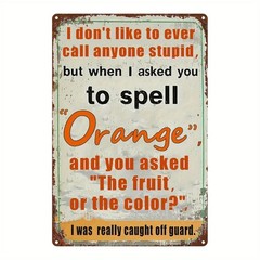Vintage Humorous Quote Metal Sign Funny Decor for Any Casual Space Hangout Spot