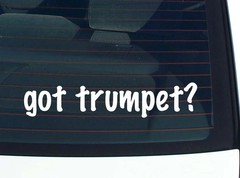 got trumpet? CAR DECAL BUMPER STICKER VINYL FUNNY JOKE WINDOW