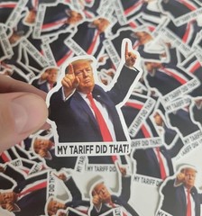100 PACK – MY TARIFF DID THAT Donald Trump Meme 2” Vinyl Decal Stickers Set Lot