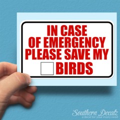 Emergency Alert Save Birds – Vinyl Decal Sticker – c3 – 6″ x 3.75″