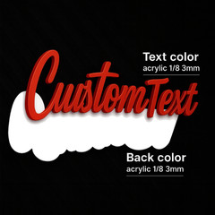Custom Lazer Cut Car Acrylic Emblem Badge MULTI COLOR Customized Text Names!